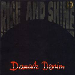 Rise And Shine : Danish Denim